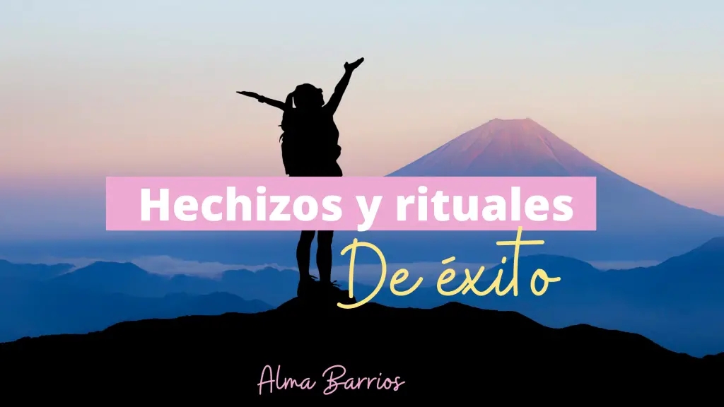 hechizos y rituales de exito