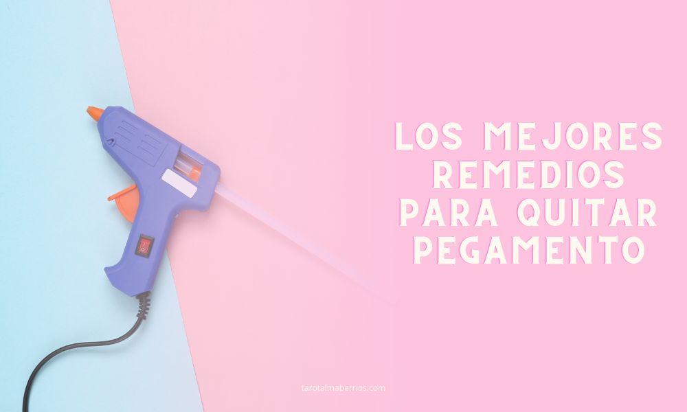 Los mejores remedios para quitar pegamento