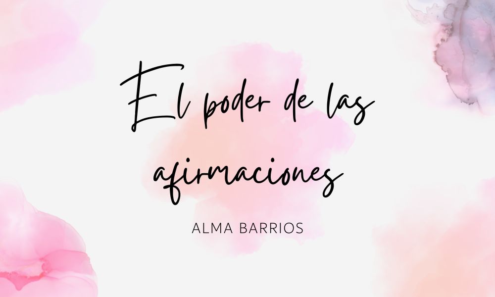 El poder de las afirmaciones
