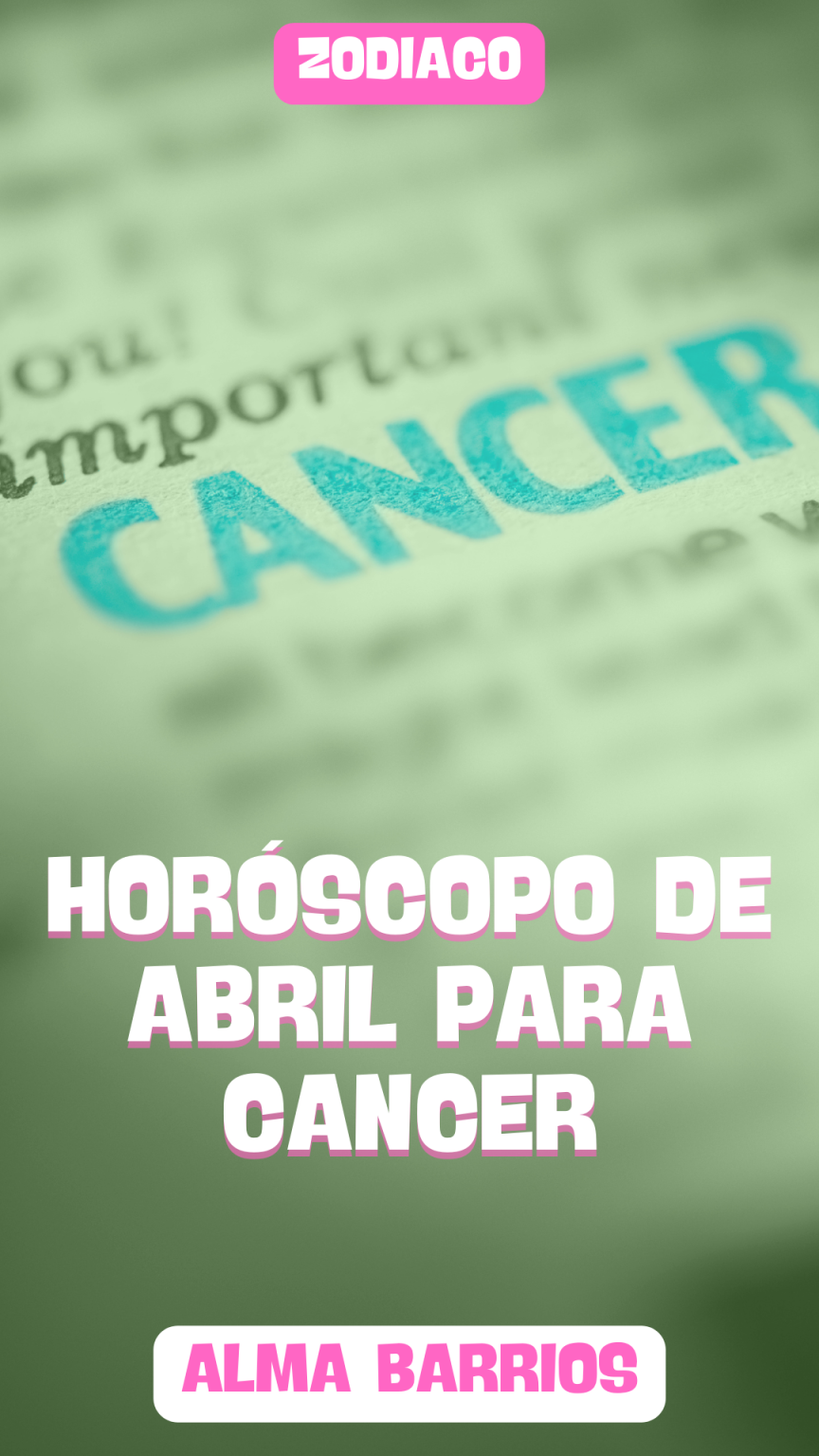 Horóscopo de Abril para Cancer