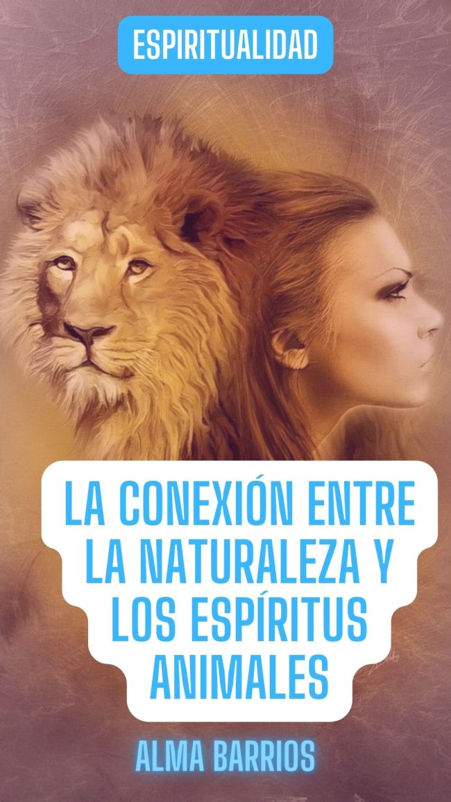 La conexión entre la naturaleza y los espíritus animales: cómo la ...