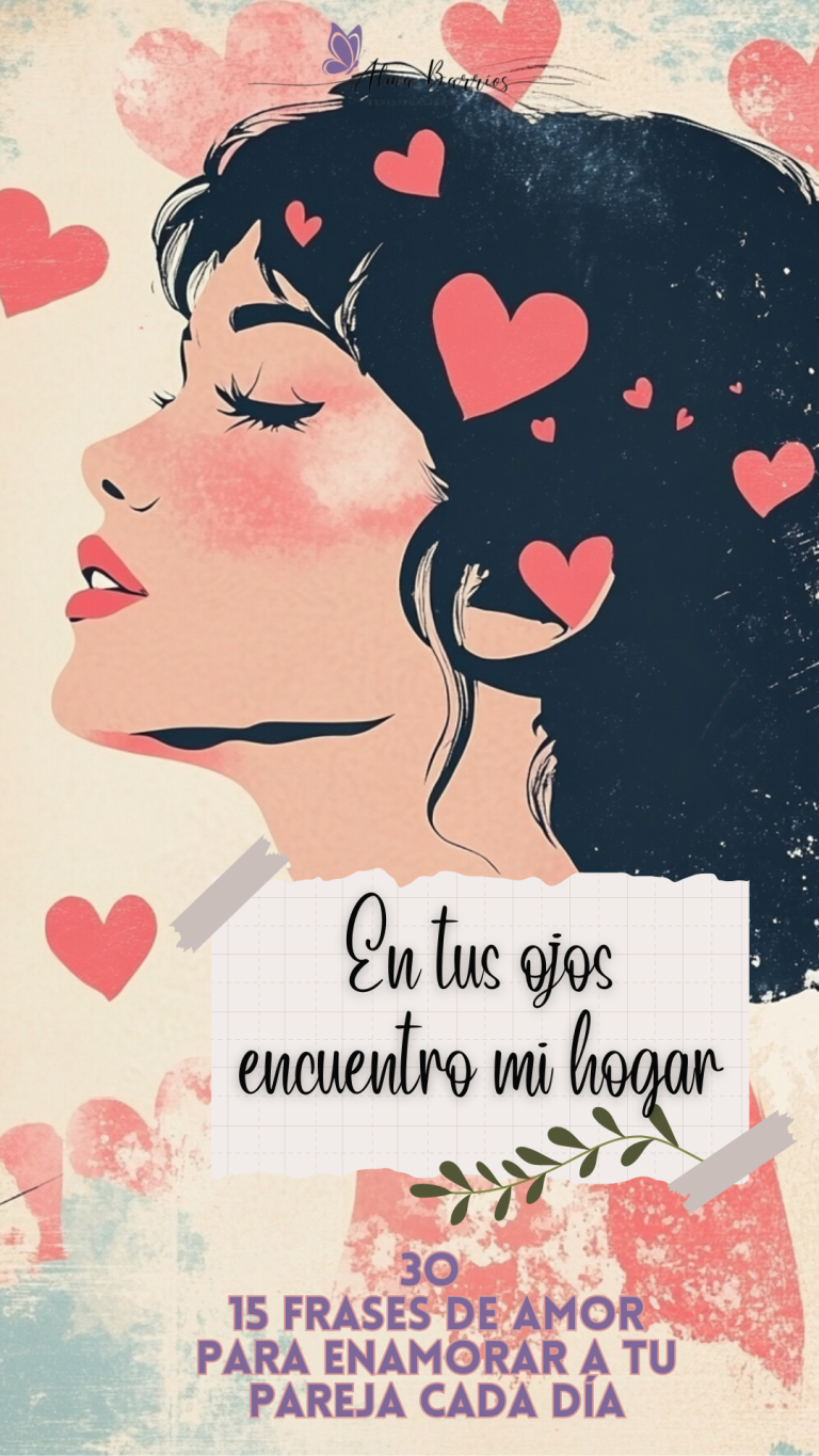 15 Frases de Amor para Enamorar a tu Pareja Cada Día: Mantén Viva la Chispa