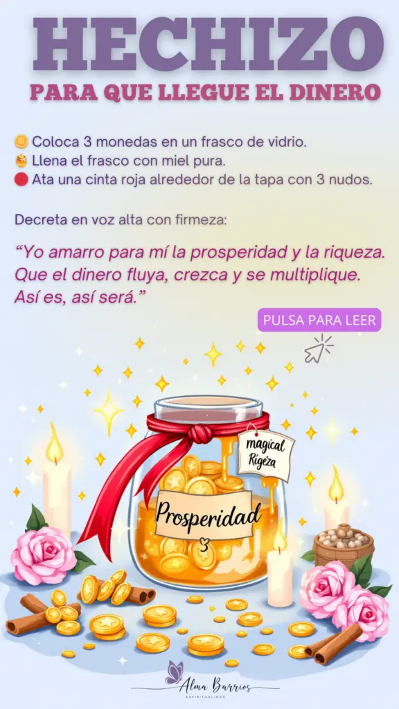 Hechizo para atraer dinero en 2025 
¿Necesitas que la prosperidad fluya hacia ti? Con este sencillo ritual usando miel, monedas y una cinta roja, atraerás riqueza y abundancia. Perfecto para empezar el año con energía positiva y oportunidades financieras.

¡Descubre el paso a paso y multiplica tu dinero! 

#RitualDeDinero #Prosperidad2025 #Abundancia #HechizosDeDinero #BrujeríaBlanca #MagiaParaElHogar